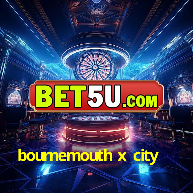 bournemouth x city